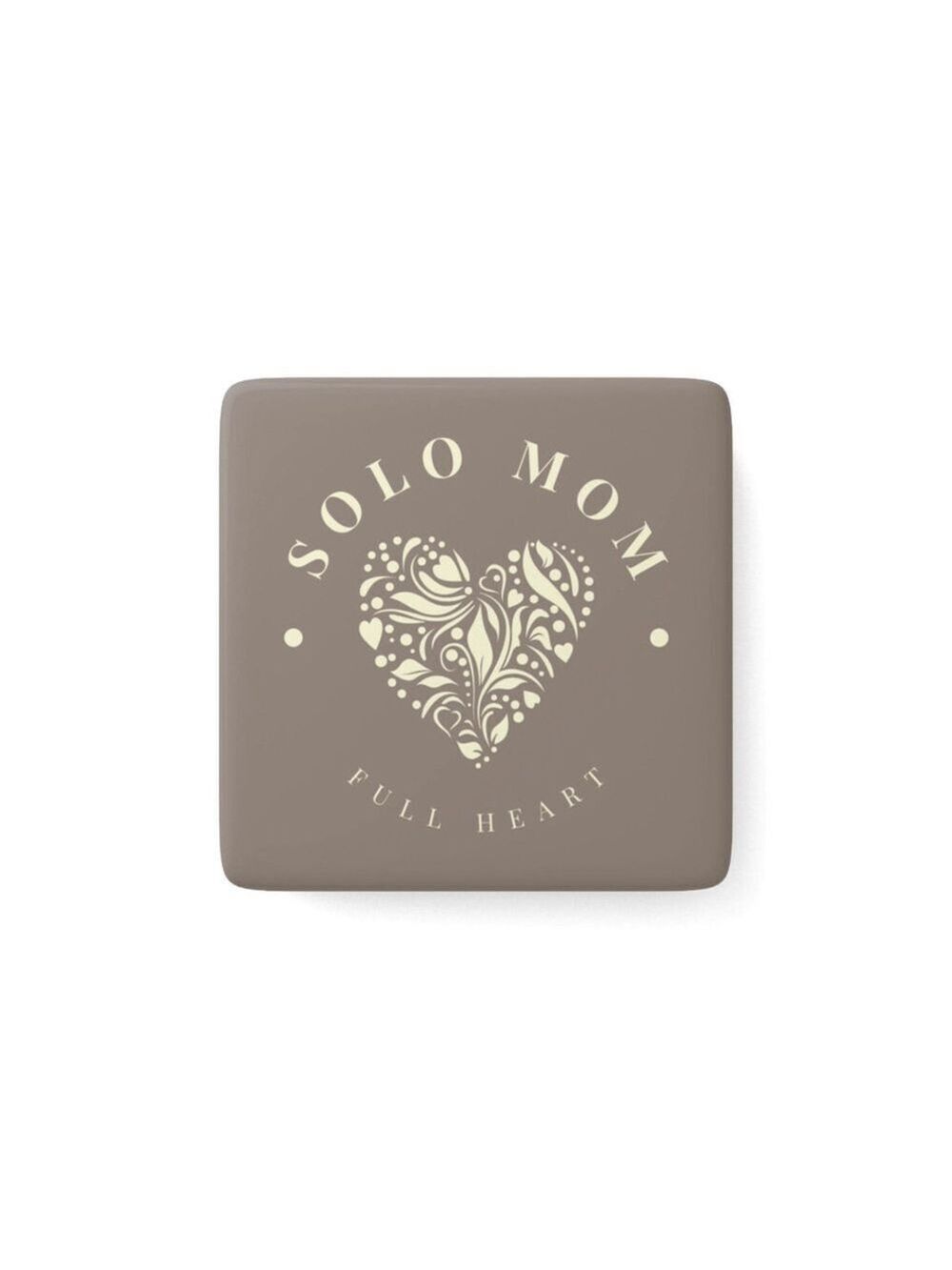 Solo Mom Full Heart Square Porcelain Magnet | Single Mom Gift